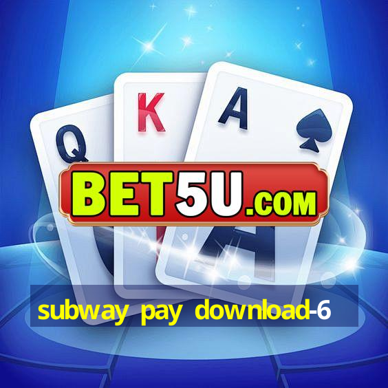 subway pay download